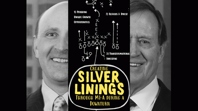 Creating Silver Linings through M&A During a Downturn Part 3