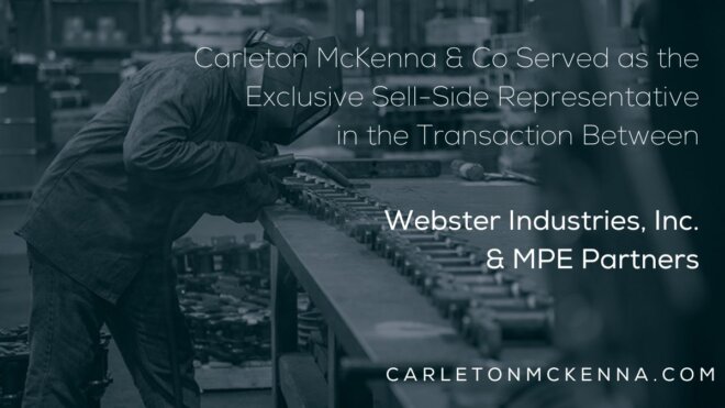MPE Partners Announces Investment in Webster Industries, Inc.