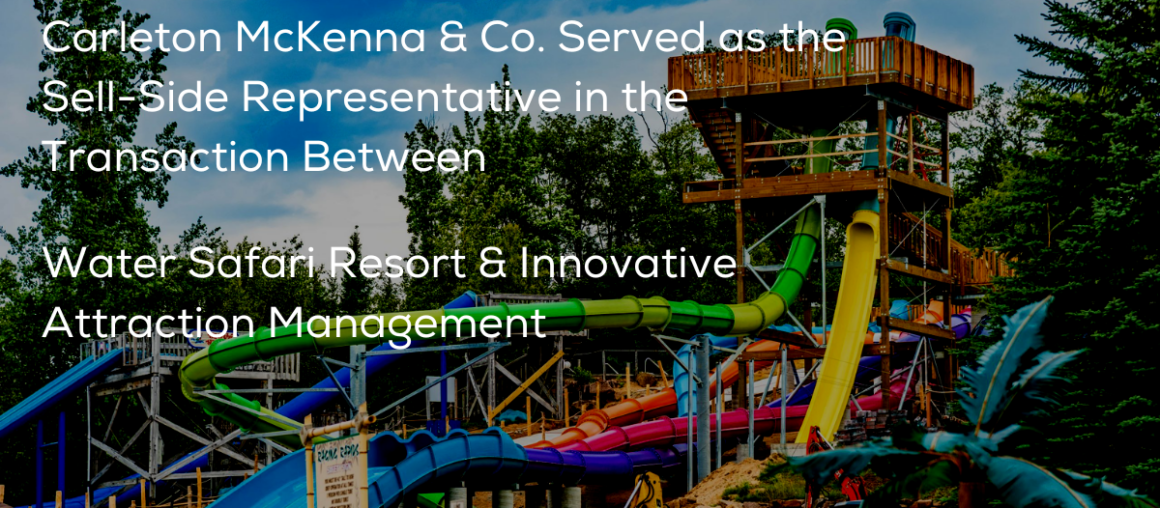 Innovative Attraction Management Acquires Water Safari Resort, New York's Largest Water Theme Park